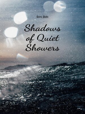 cover image of Shadows of Quiet Showers